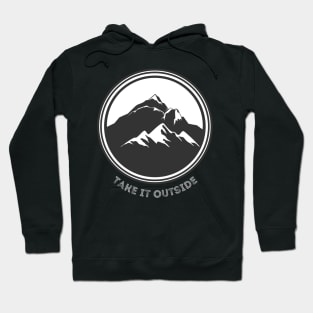 Take it Outside Hoodie